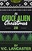 An Office Alien Christmas: ...