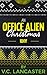 An Office Alien Christmas: ...