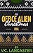 An Office Alien Christmas: Bia (Office Aliens #4.2)