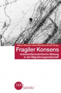 Fragiler Konsens. Antisemitismuskritische Bildung in der Migrationsgesellschaft