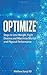 Optimize: Steps to Lose Weight, Fight Disease and Maximize Mental and Physical Performance