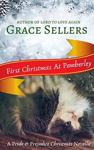 First Christmas at Pemberley: A Pride and Prejudice Sequel (Pemberley Ever After Book 1)