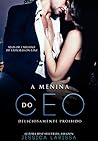 A MENINA DO CEO ( LIVRO ÚNICO)
