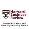 Rethink What You ‘Know’ about High-Achieving Women (Harvard Business Review)
