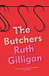The Butchers by Ruth Gilligan