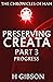Preserving Creata: Part 3: ...