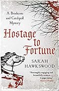 Hostage to Fortune