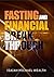 Fasting For Financial Break...