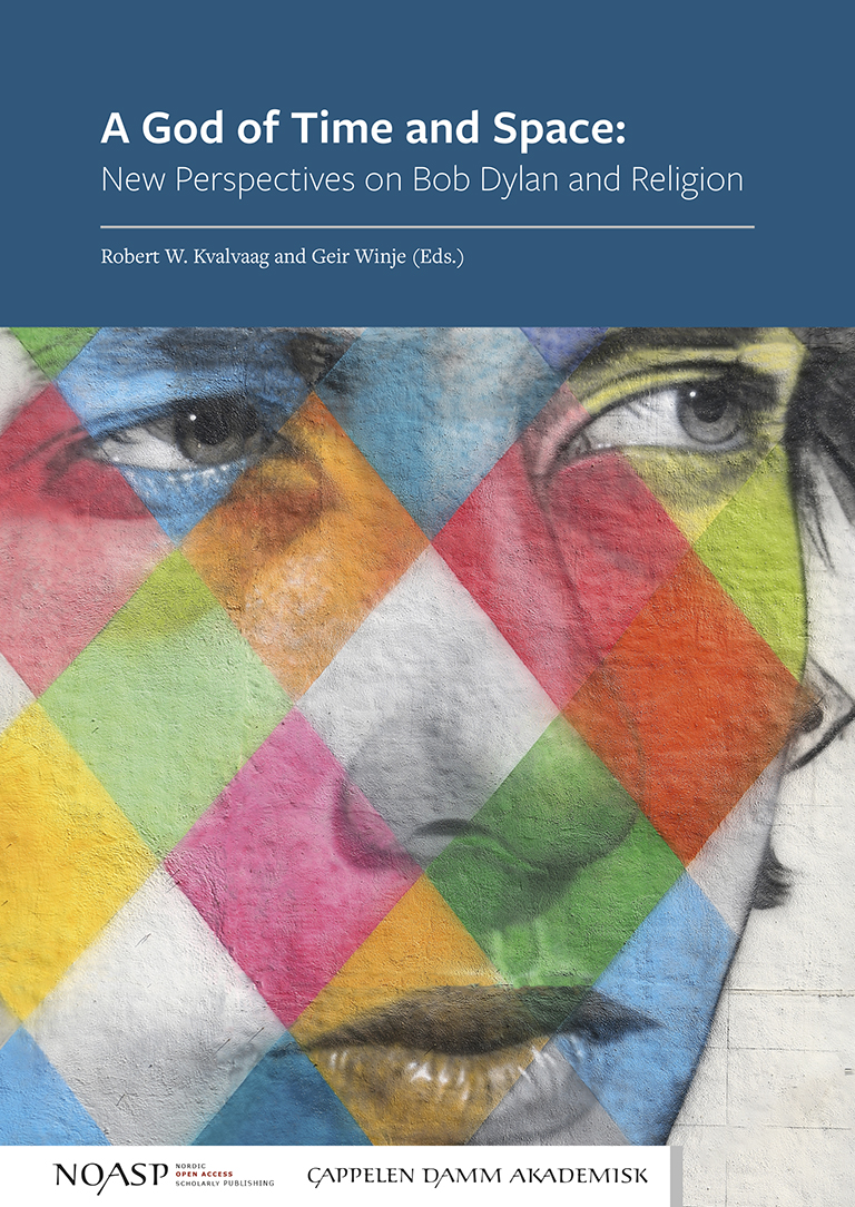 A God of Time and Space: New Perspectives on Bob Dylan and Religion