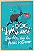 Doc Why Not: Der Arzt, dem die Kiwis vertrauen (German Edition)