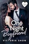 One Night Boyfriend by Victoria Snow