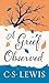 A Grief Observed (Lewis Sig...