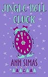 Jingle Bell Clock: A Christmas Valley Romance