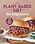The Plant-Based Diet for Be...