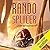 Rando Splicer (The Spiral Wars #6)