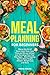 Meal Planning for Beginners by Emma Moore