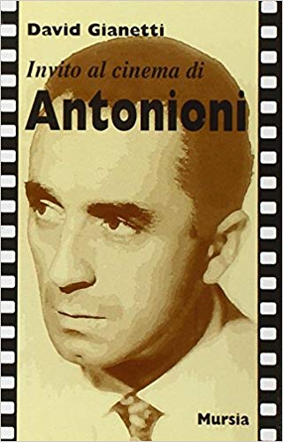 Invito al Cinema di Michelangelo Antonioni