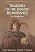 Tragedies of the English Renaissance (Renaissance Dramatists)