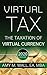 Virtual Taxes: the taxation...