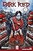 DARK RED, VOL. 1 (DARK RED TP)