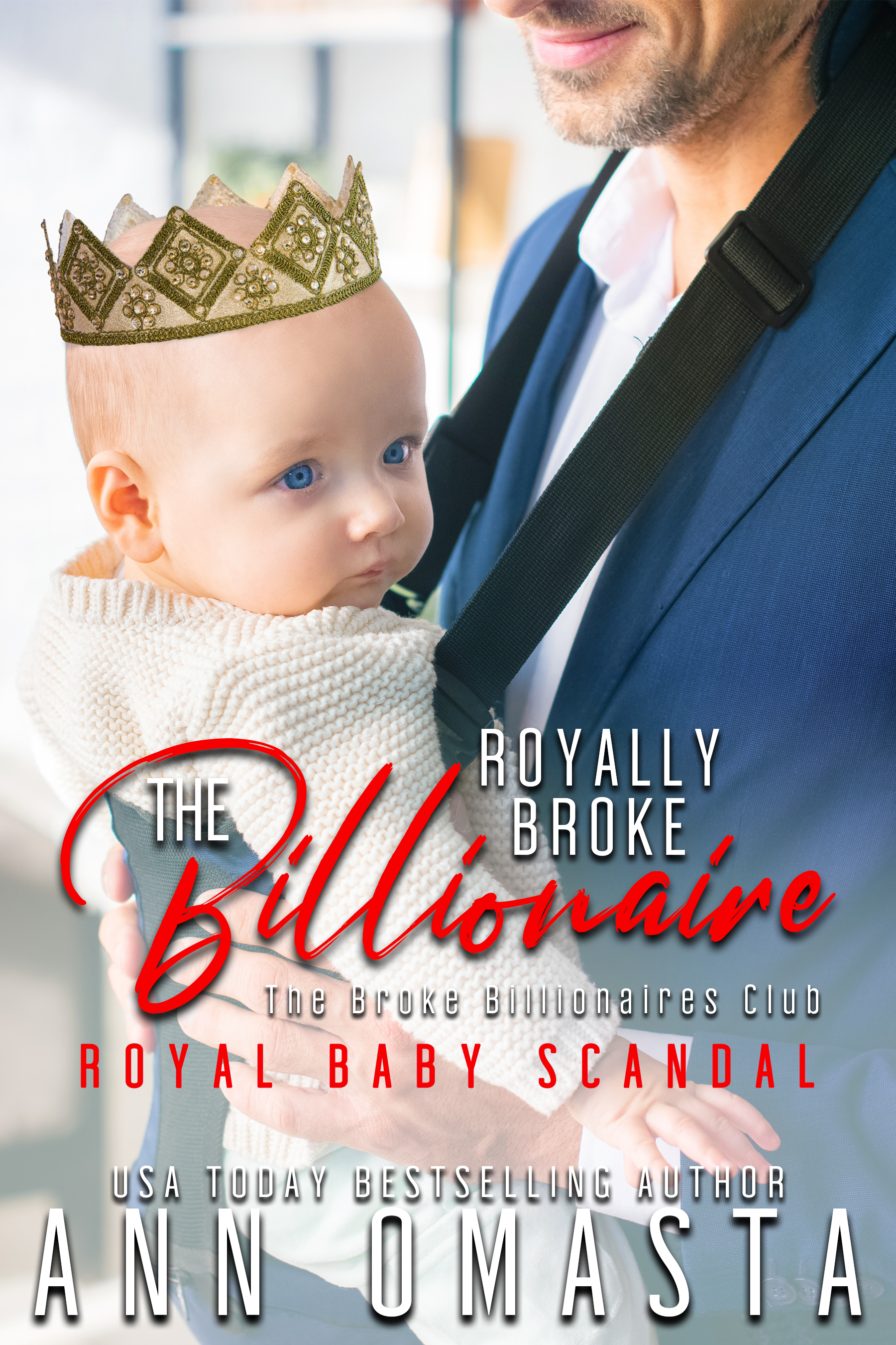 The Royally Broke Billionaire: Royal Baby Scandal (Paperback)