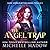 The Angel Trap (Dark World: The Angel Trials #3)