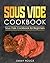 Sous Vide Cookbook: Sous Vi...