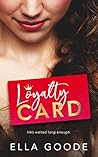 Loyalty Card by Ella Goode