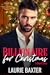 Billionaire for Christmas by Laura Baxter