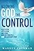 Allowing God the Control: r...
