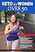 Keto for Women Over 50: Why...