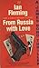 From Russia, With Love by Ian Fleming