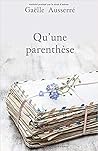 Qu'une parenthèse Qu'une parenthèse