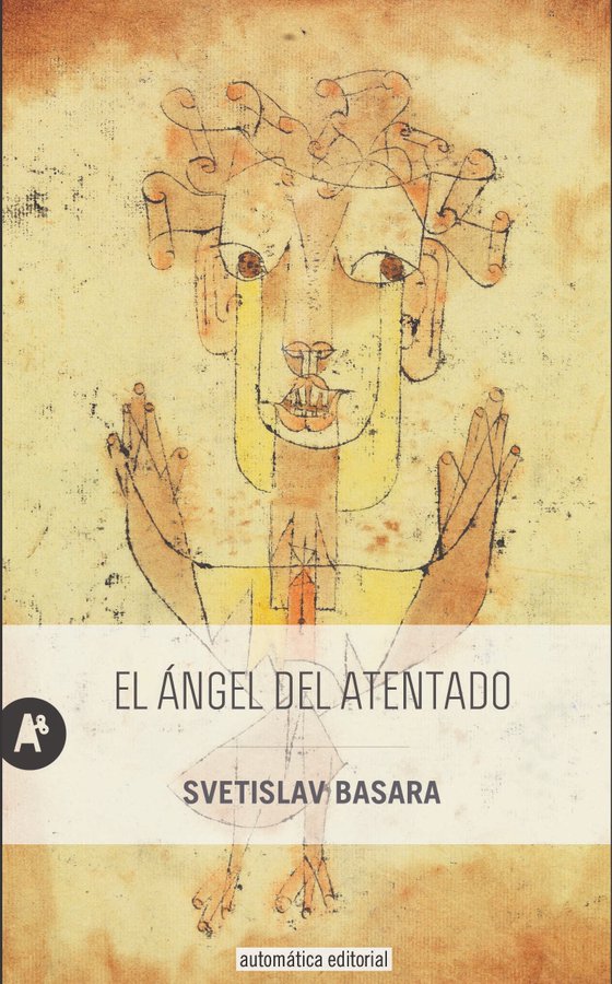 Portada de El ángel del atentado, de Svetislav Basara