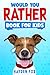 Would You Rather Book for K...