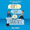 Don't Read the Comments by Eric  Smith