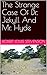The Strange Case Of Dr. Jekyll And Mr. Hyde