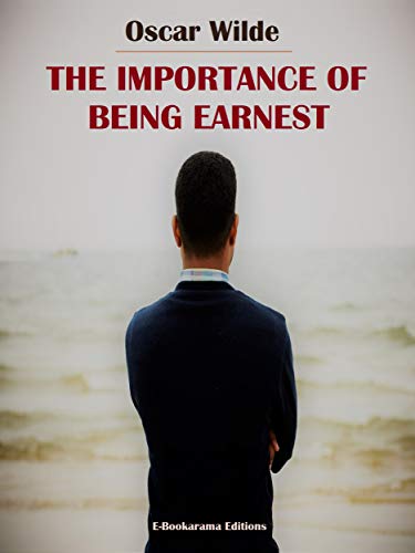 The Importance of Being Earnest