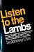 Listen to the Lambs