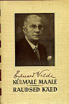 Külmale maale. Raudsed käed (Hardcover)