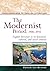 The Modernist Period 1900-1945: English Literature in Its Historical, Cultural and Social Contexts (Backgrounds to English Literature)
