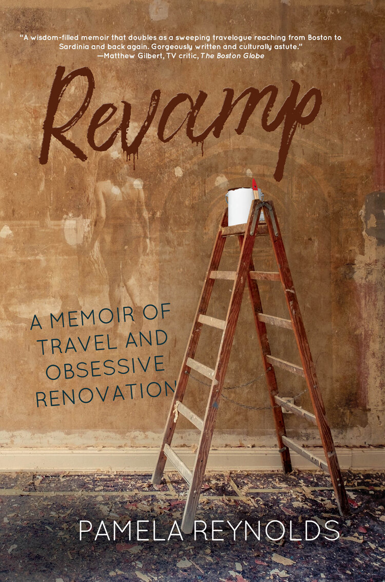 Revamp: A Memoir of Travel and Obsessive Renovation (Paperback)