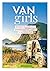 Van Girls: Starke Frauen und ihr ungebundenes Leben im Campervan (German Edition)