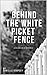 Behind the White Picket Fen...
