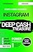 INSTAGRAM DEEP CASH TREASURE by Leon White