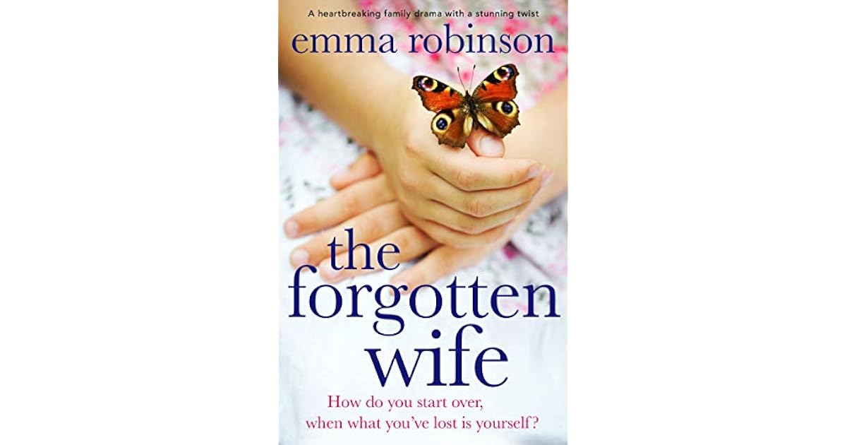 The Forgotten Wife by Emma Robinson