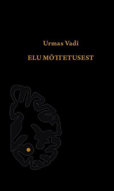 Elu mõttetusest (Hardcover)