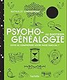 Psychogénéalogie ...