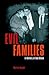 Evil Families: A History of Bad Blood