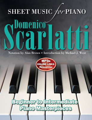 Domenico Scarlatti: Sheet Music for Piano: Beginner to Intermediate (Spiral-bound)